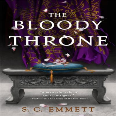 The Bloody Throne by S. C. Emmett Paperback Book 9780316453431