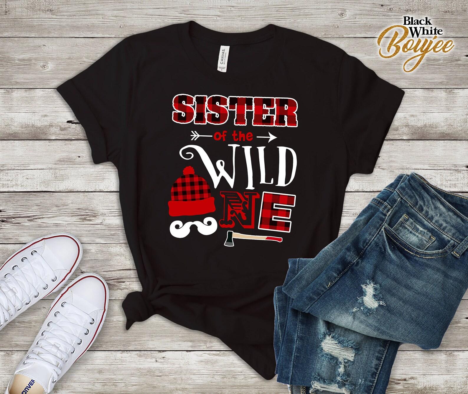 Sister Of the Wild One T-shirt 1st Birthday Lumberjack Brother Of the Wild One T-shirt, Birth Outfit, First Birthday Party T-shirt L