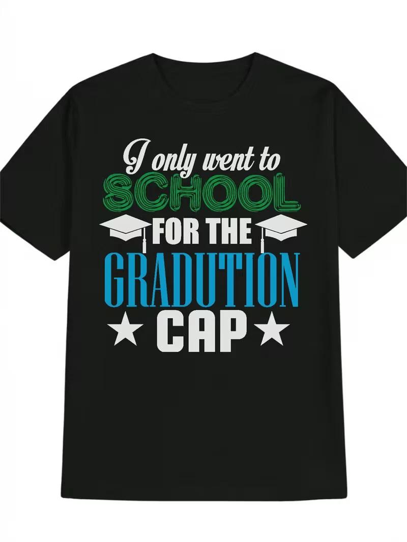 Men s Casual Graphic Tee - I Only Wanted to School for the Graduation Cap Prin XXXXL