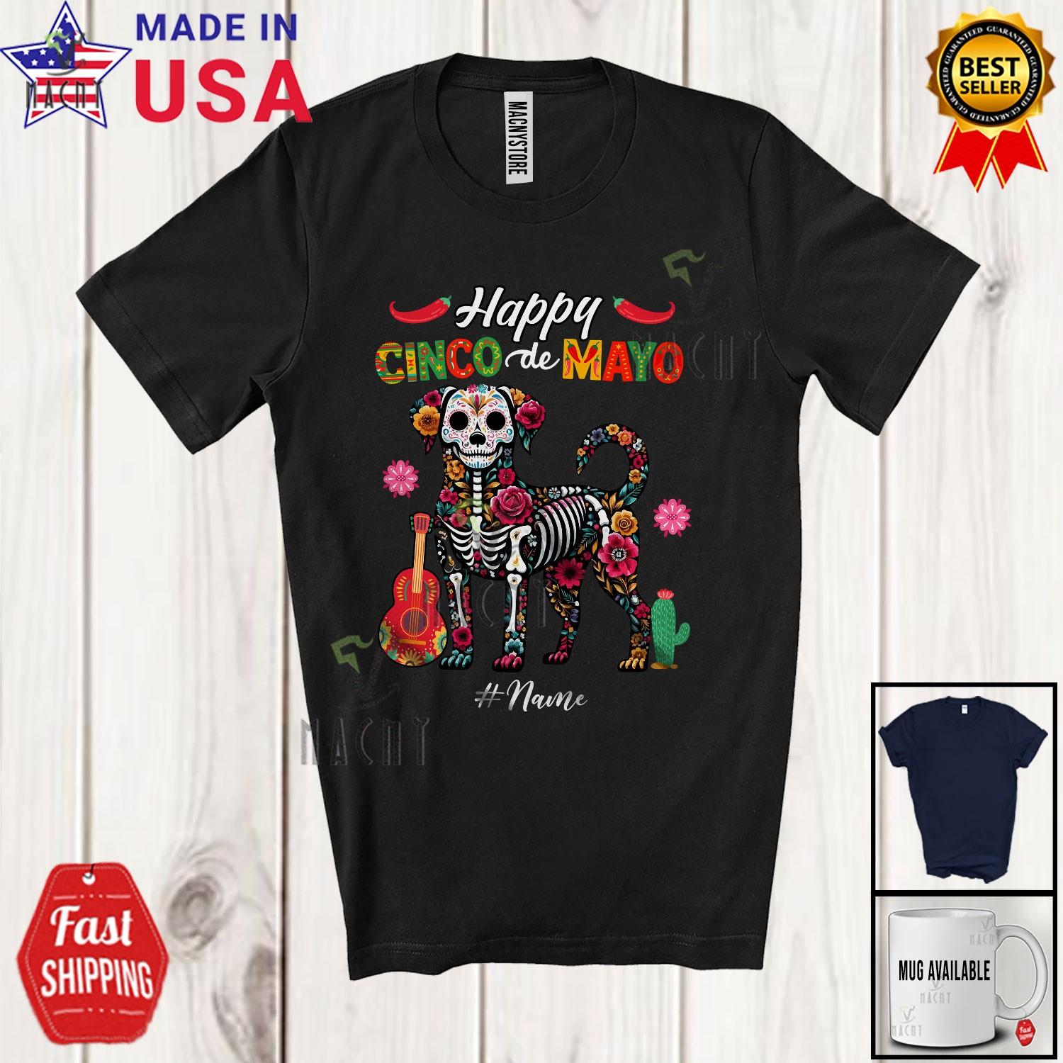 Custom Name Mexican Skeleton Dog; Amazing Cinco De Mayo Dog Owner Flowers Shirt S