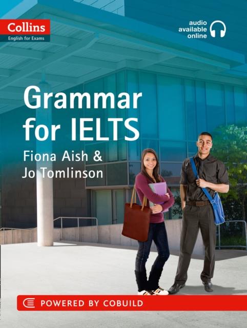 The IELTS Grammar IELTS 5-6+ (B1+) : With Answers and Audio Book