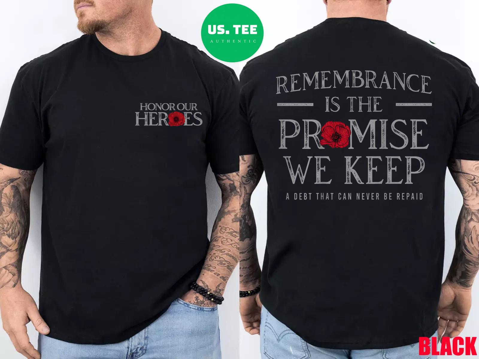 Honor Our Heroes Remembrance is The Promise We Keep 2 Sides T-Shirt S разноцветный