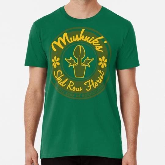 

Mushnik s Skid Row Florist S to 5XL Made in the USA T shirt M