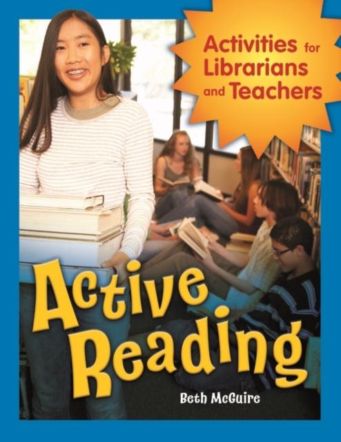 The Active Reading : Activities for Librarians and Teachers Book