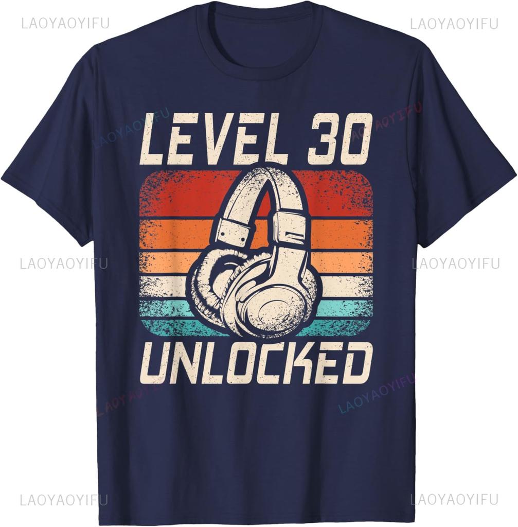 Level 30 Unlocked Gaming Old 30th Birthday Gamer Printed TShirt Unique Summer Streetwear Sweatshirt Man Woman Cotton Oneck Tee