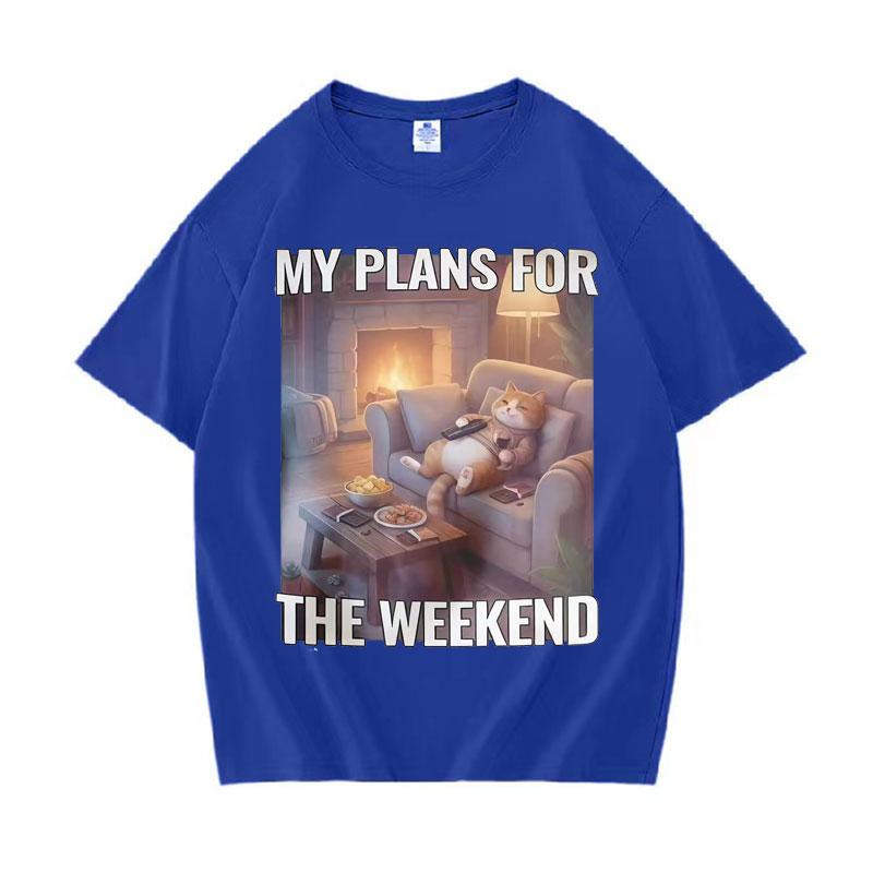 Funny Cat I Plans For The Weekend Oversized Tops Women Cotton Fashion Teenagers Short Sleeve Tshirts Daily Crewneck Casual Tees