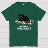 We Play By House Rules Geeky T-Shirt