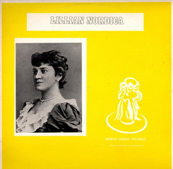 

LP Record LILLIAN NORDICA Lillian Nordica Soprano SYO6 Sunday Opera 1980 UK Classical Used