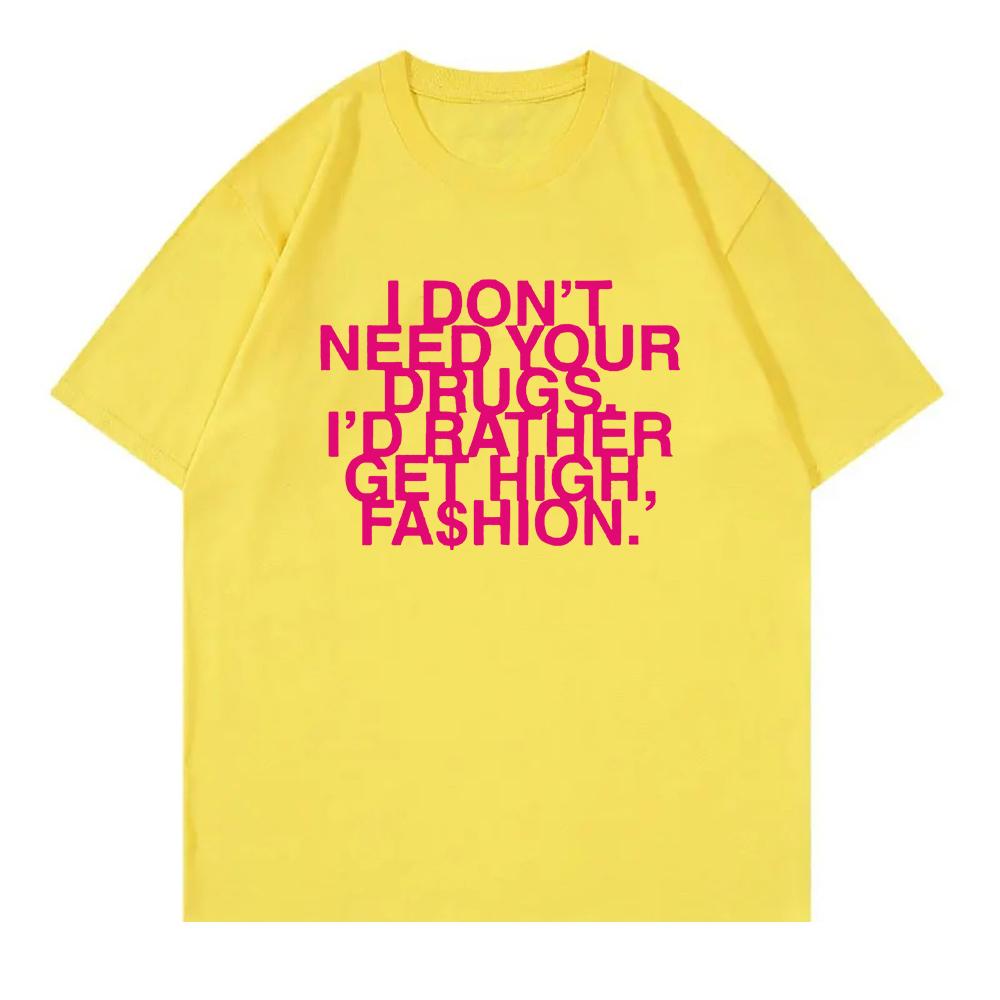 2025 Nie Potrzebuję Twoich Narkotyków Wolę Się Narkotyzować Modą T-Shirt Addison Rae Odzież Męska Damska Retro Harajuku Bawełniane T-Shirty