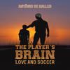 The Players Brain by Antonio De Salles Paperback Book 9781638292210