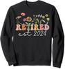 Retired 2024 Funny Retirement Tees 2024 Wildflower Unisex Crewneck Sweatshirt