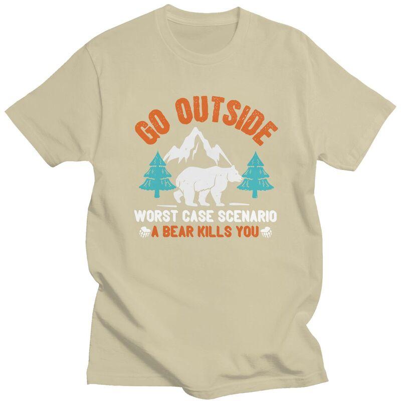 Custom Go Outside Worst Case Scenario A Bear Kills You Tshirt for Men Short Sleeves Casual T Shirt Loose Fit 100 Cotton Tee