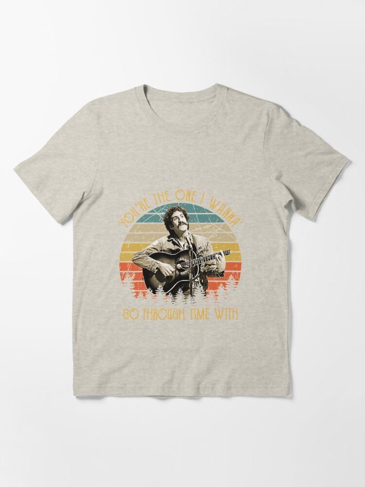Jim Croce Vintage Jim Croce You're The One I Wanna' Go Through Time With Essential T-Shirt