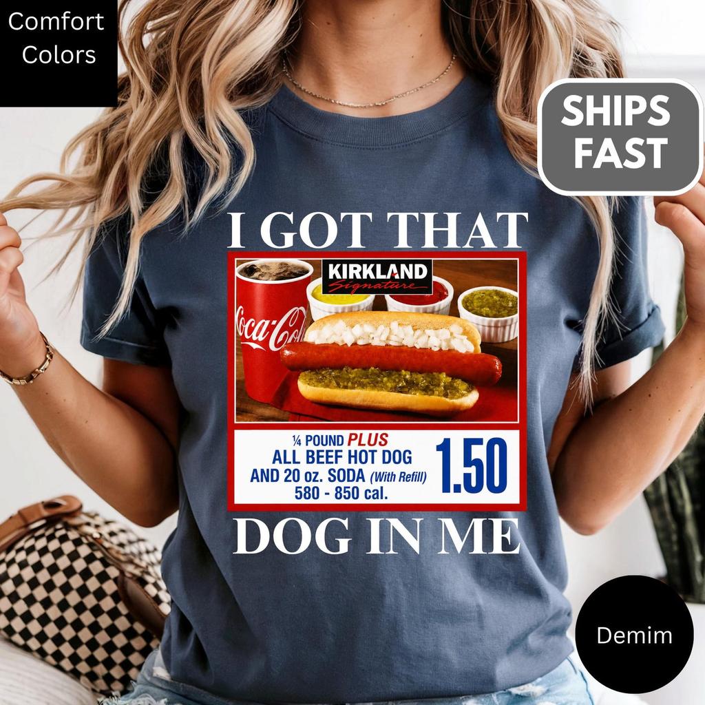 Comfort Colors® I Got That Dog In Me Shirt and kids T-Shirt, Funny Meme Hot Dog, Cotton Tee