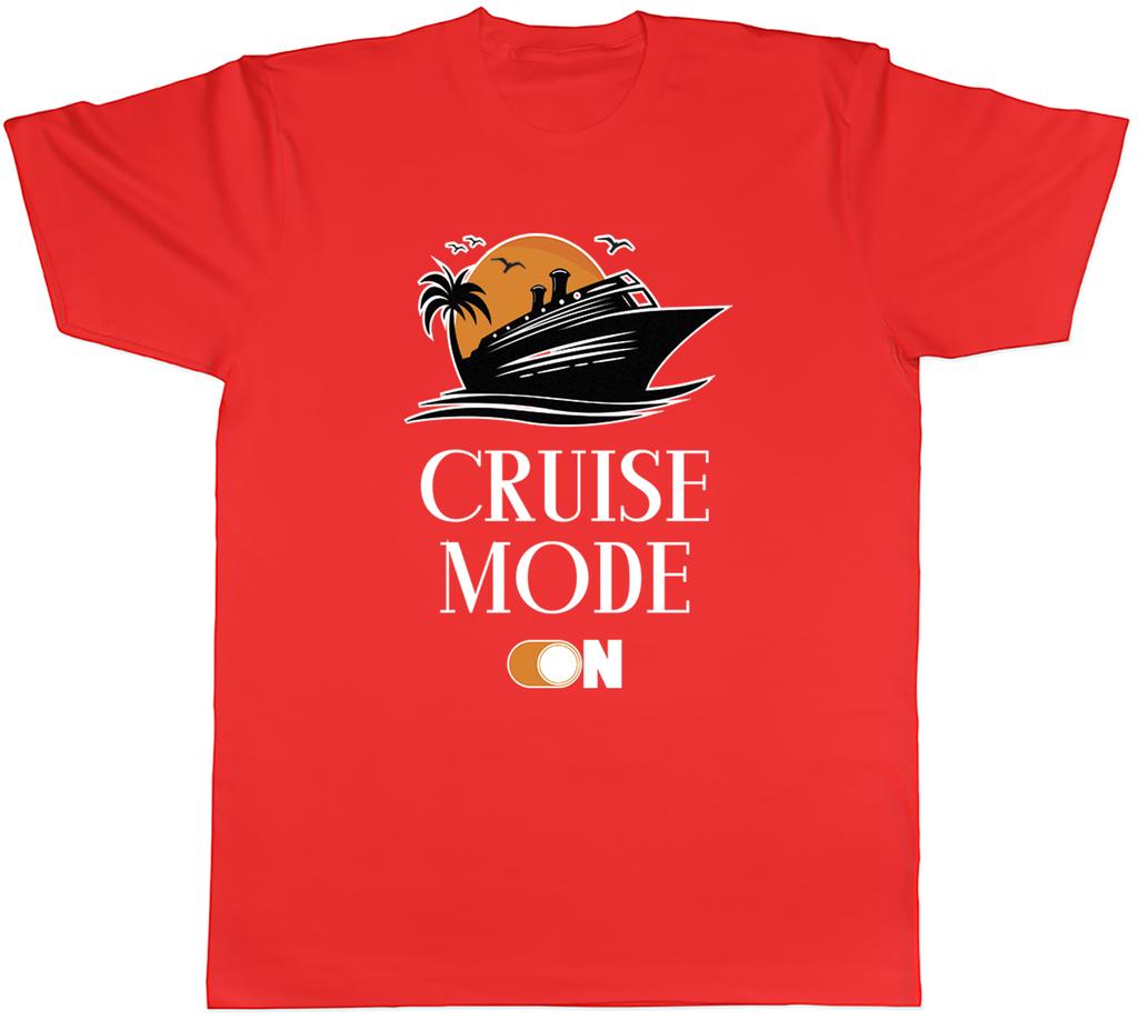 Cruise Mode Unisexs TShirt Ship Funny Trip Tee Gift