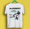 The Residents Satisfaction Punk Rock Music Top GiftTee T Shirt P2069
