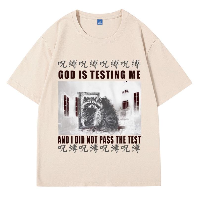 God Is Testing Me and L Did Not Pass The Test T Shirt Men's Funny Japanese Raccoon Meme Graphic T Shirts Fashion Gothic Unisex