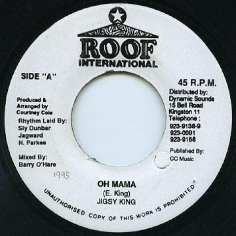 

7inch Record JIGSY KING - Oh Mama Roof Internatio 1995 Jamaica Reggae, Ska & Dub