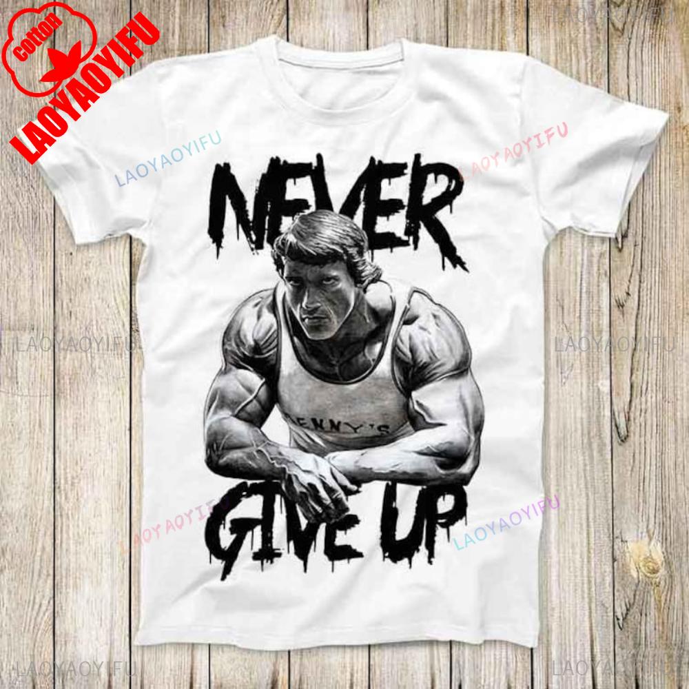 Arnold Schwarzenegger Nikdy se nevzdávej GYM Motivace Top Tričko Bestseller Narozeninový dárek Muži Ženy Unisex Tričko