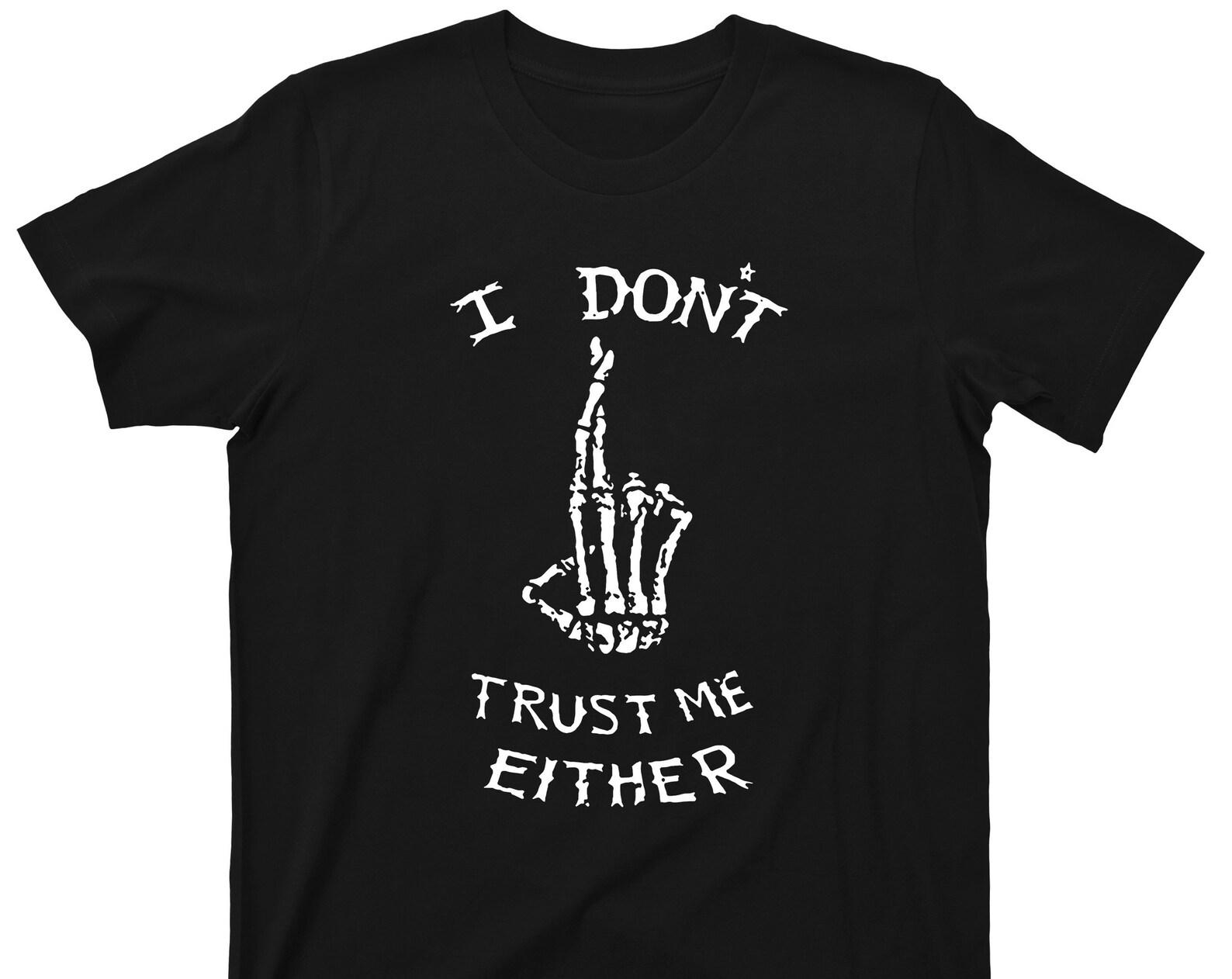 I Don t Trust Me Either T Shirt - Skeleton Fingers Crossed Graphic TShirt 2XL