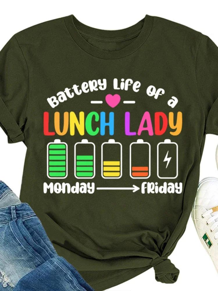 Battery Life of A Lunch Lady Print Women T Shirt Short Sleeve O Neck Loose Women Tshirt Ladies Tee Shirt Tops Camisetas Mujer