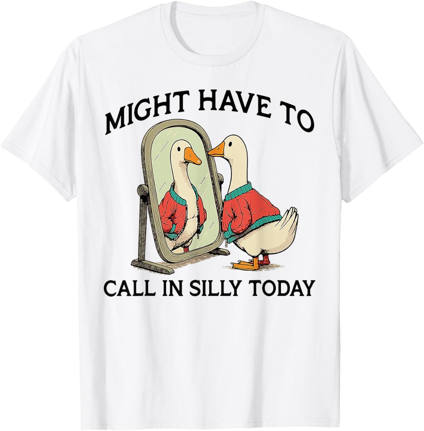 Goose Might Have To Call In Silly Today T-Shirt S разноцветный