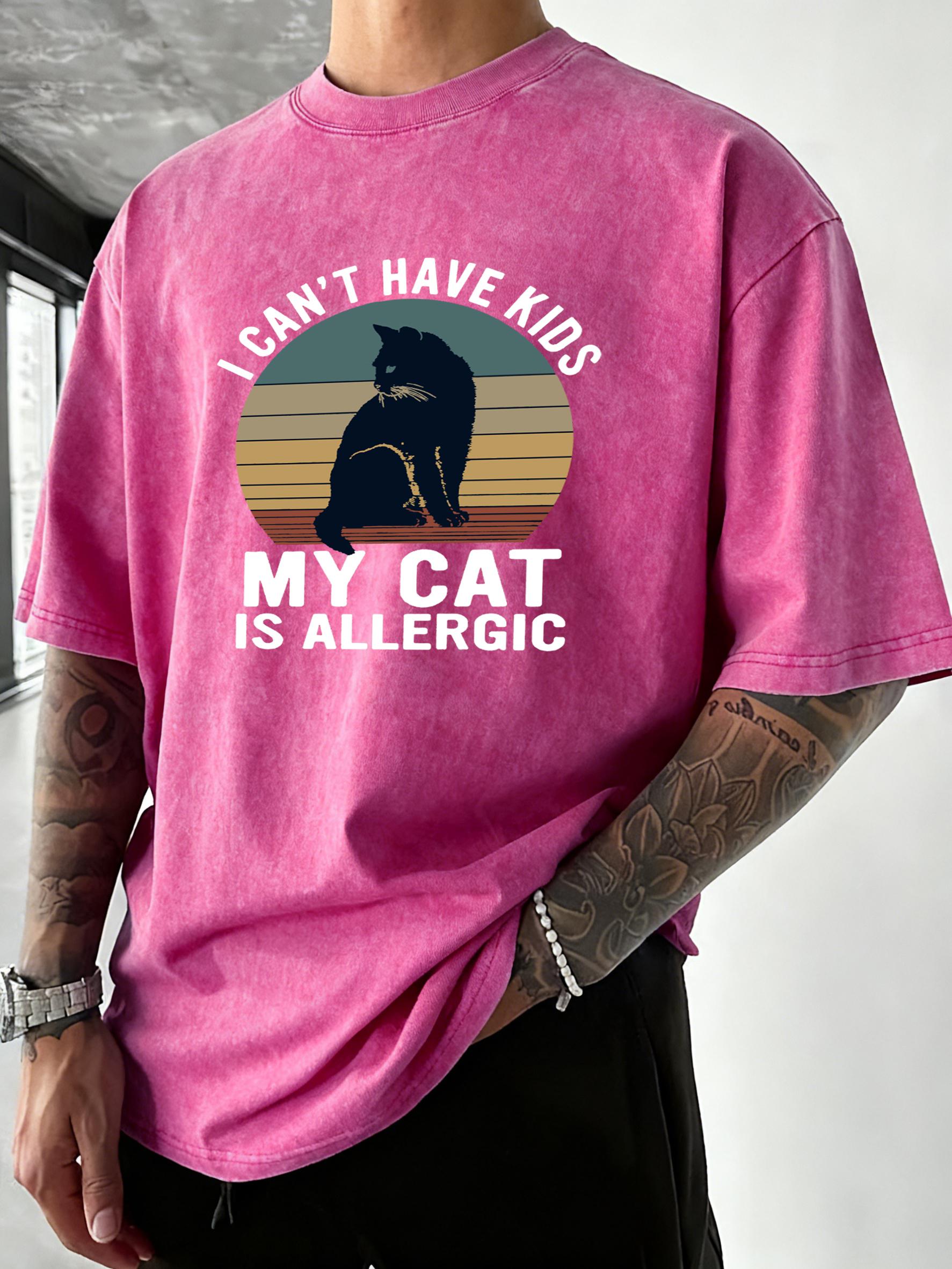 

My Cat Is Allergic To Children Pattern Washed T Shirt Men Summer Vacation Tops ONeck Short Sleeve Soft Cotton Casual TShirts S