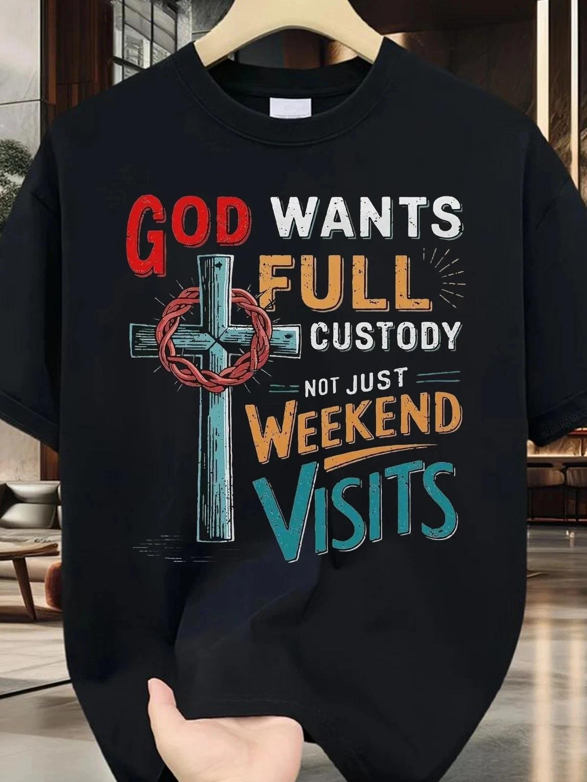 God Wants Full Custody T Shirt Funny Christian Faith Graphic Casual Tee 3XL