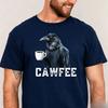 Crow Shirt Crow Gift Retro Coffee Shirt for Unisex Mom Funny Coffee Gift for Dad Unisexs Black Bird Cawfee Shirt Bird Lover