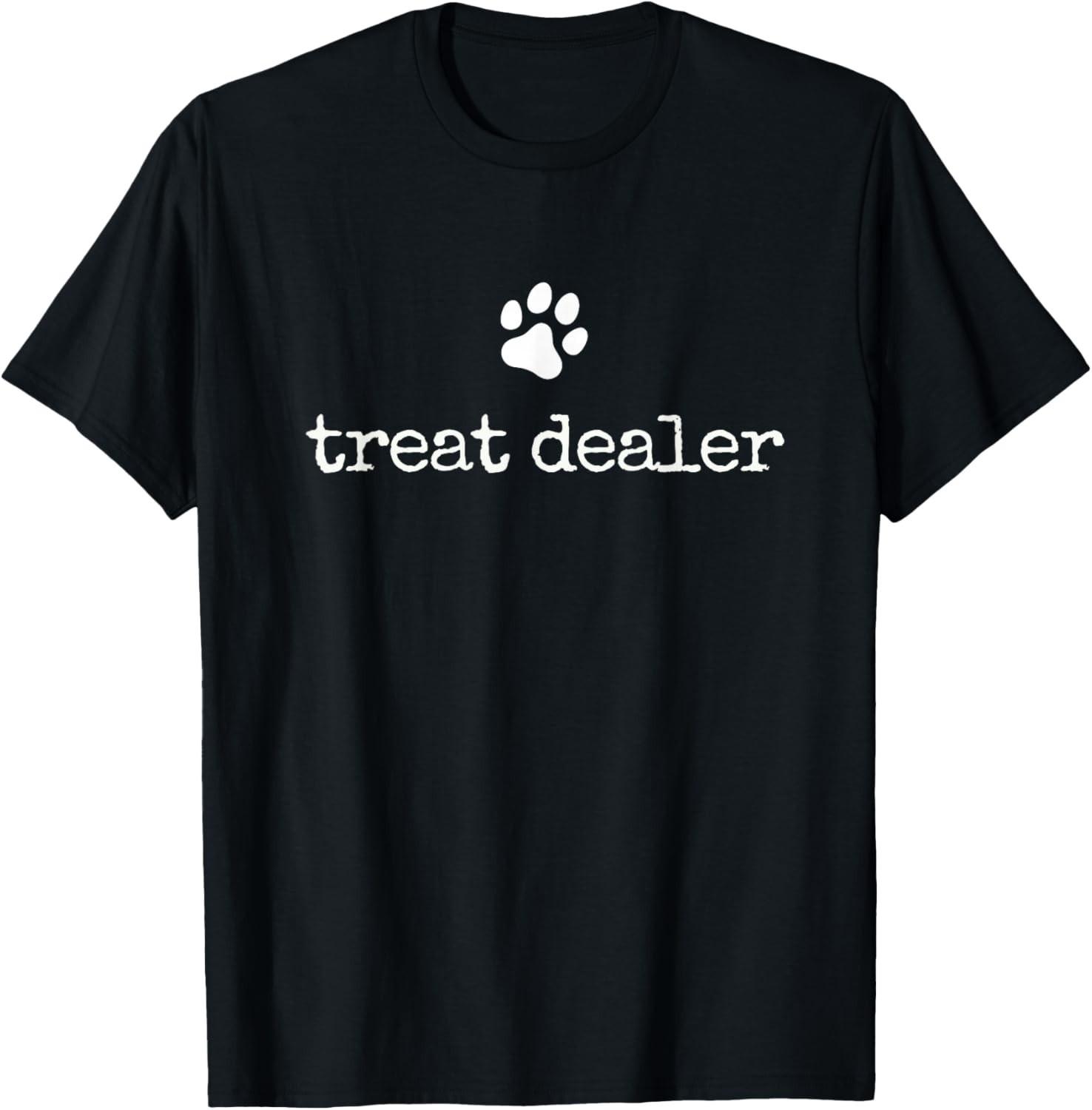 Dog Treat Dealer Funny Humor Dog Owner Dog Treats Dog Lover Gift Unisex T-Shirt S разноцветный