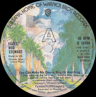7inch Record FACES / ROD STEWART - You Can Make Me Dance, Sing Or Anyt K16494 Warner Bros. Re 1974 UK Rock Used