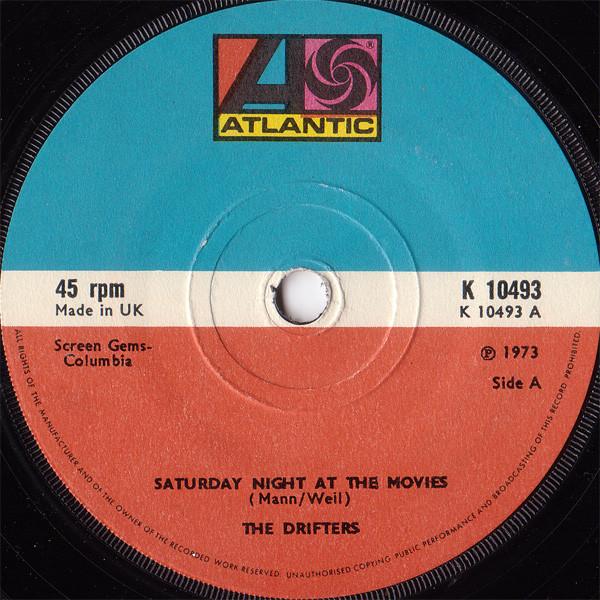 7inch Record DRIFTERS - Saturday Night At The Movies K10493 Atlantic 1974 UK Soul/Funk Used