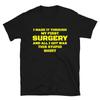 First Surgery Get Well Soon Recovery Gift T-Shirt