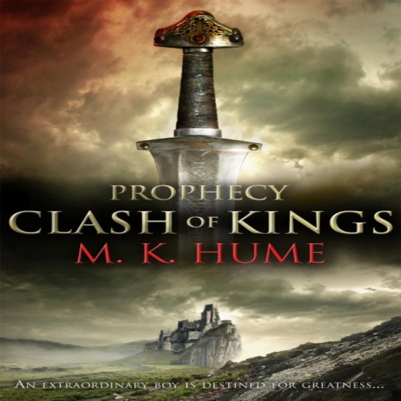 Prophecy Clash of Kings Prophecy Trilogy 1 by M. K. Hume Paperback... 9780755371440