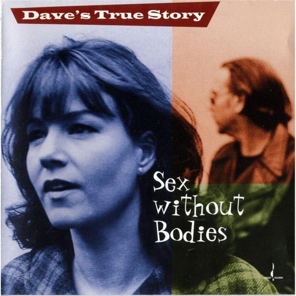 CD DAVE S TRUE STORY - Sex Without Bodies JD164 Chesky Records 1998 US Jazz Used