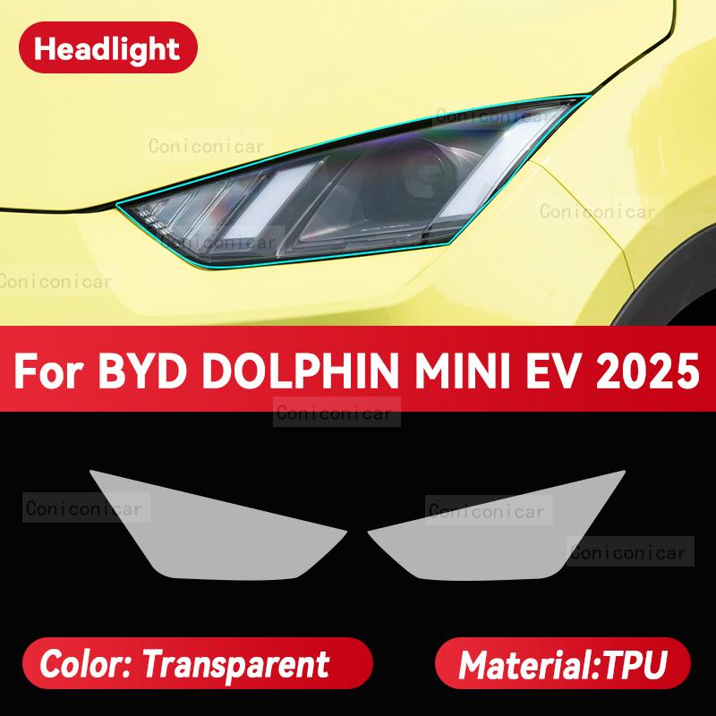 

Для BYD DOLPHIN MINI EV 2025 Автомобильная фара Прозрачная ТПУ Защитная пленка Передний свет Изменение оттенка Наклейка Аксессуары Transparent