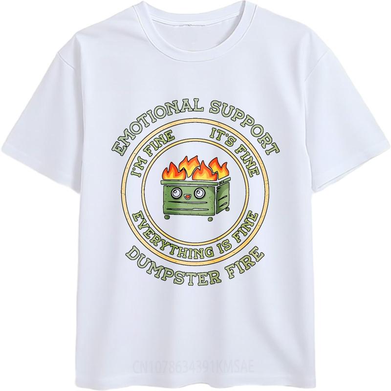 Casual Summer For Unisex Tshirt Emotional Support Dumpster Fire Im Fine Its Fine Everything Is Fine Short Sleeve Comfortable