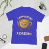 CAPPUCCINO ASSASSINO Italian Brainrot Unisexs T Shirts Funny Tee Shirt Short Sleeve Crew Neck TShirt 100 Cotton Adult Clothing