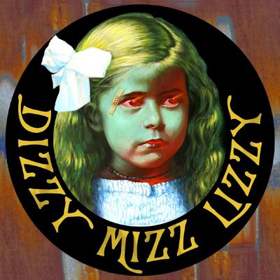 Dizzy Miz Lizzy Dizzy Miz Lizzy - (No Bonus)