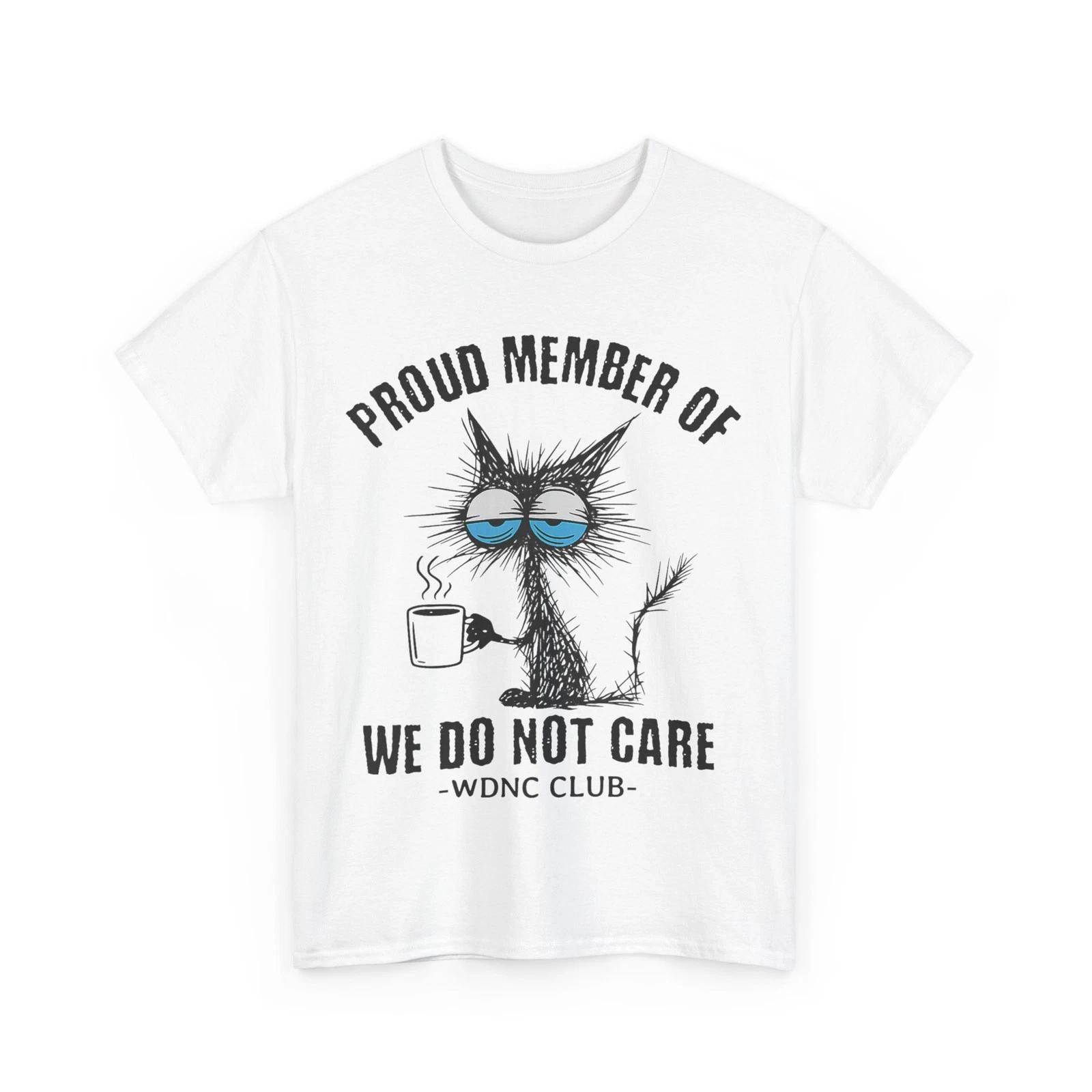 Funny Sarcastic Black Cat Meme We Do Not Care Club WDNC Cat T-Shirt 3XL