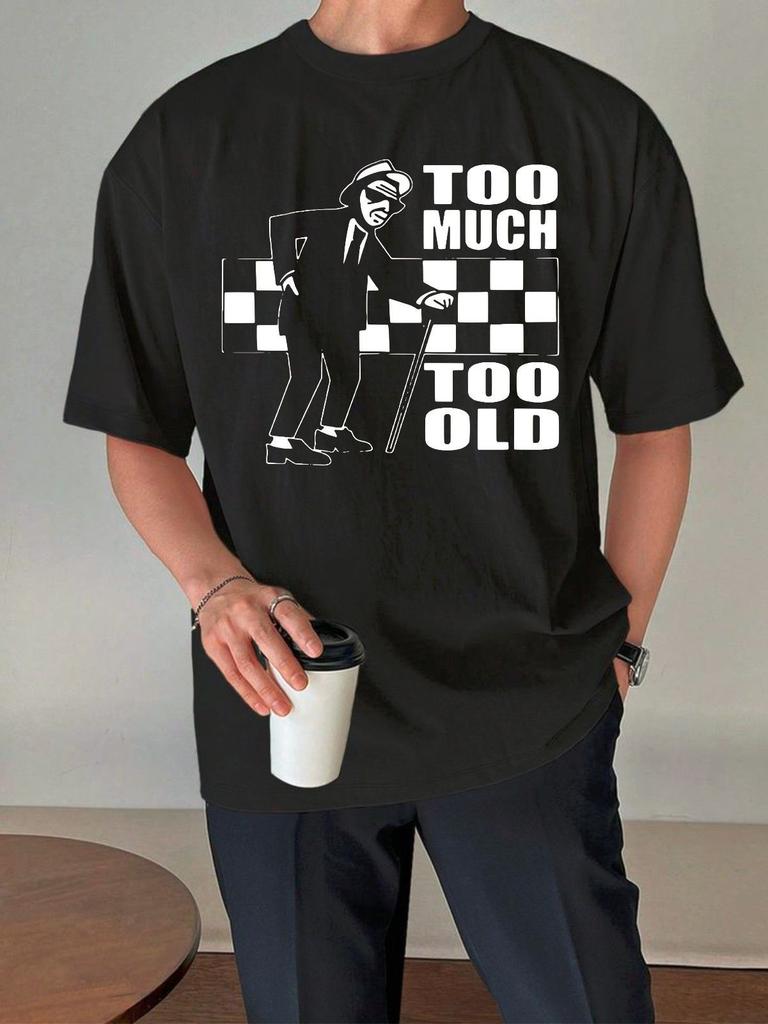 Too Much Too Old  Ska 2 Tone Records Music Retro Funny Old Humorous Top Unisex Shirt Cotton Oversize Large Size