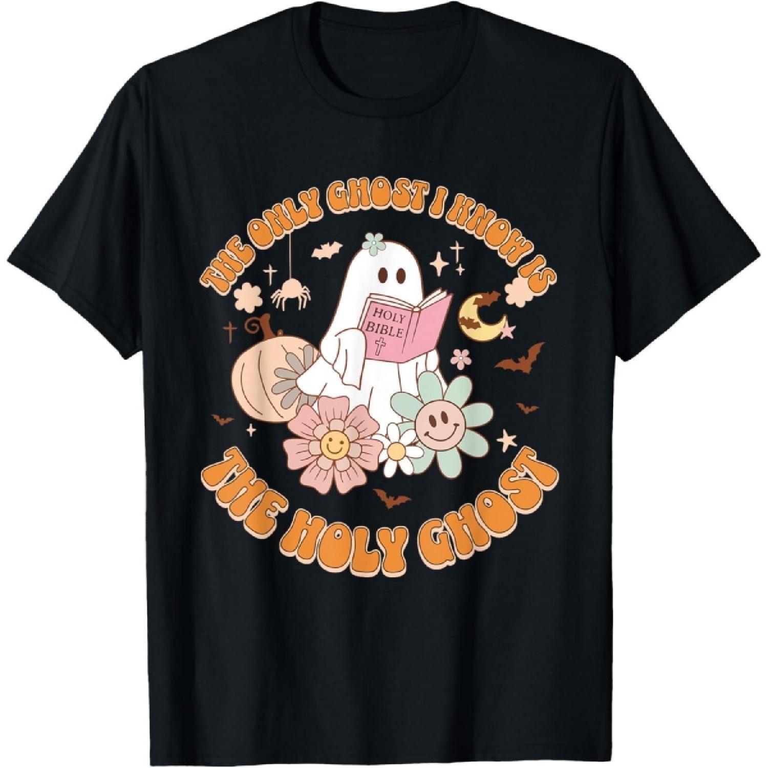 The Only Ghost I Know Is The Holy Ghost Funny Halloween T-Shirt S