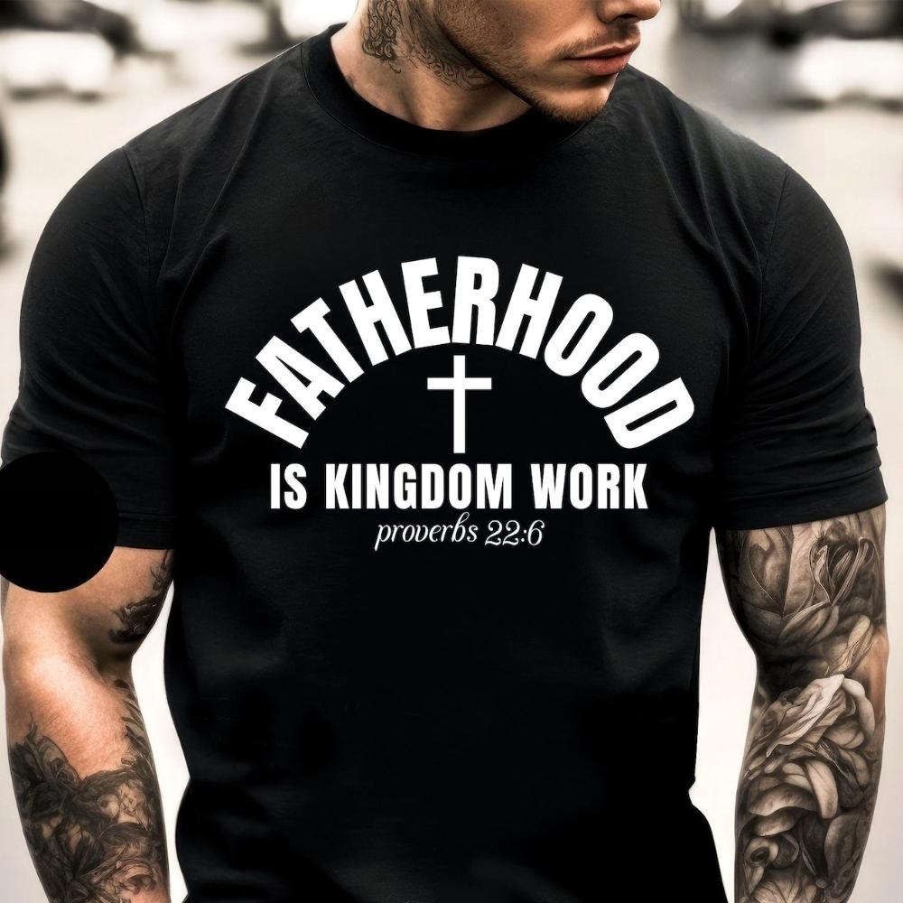 Fatherhood Shirt Christian Dad T-Shirt Fathers Day Gift TShirt Christian Men Casual Cotton Tee