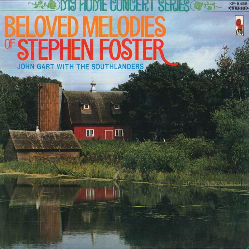 LP Record JOHN GART THE SOUTHLANDERS Be Loved Melodies Of Stephen Foster KP8486 KAPP Japan Classical Used