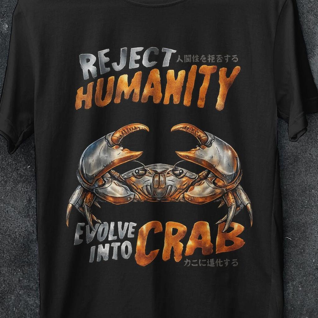Reject humanity evolves into crab shirt, crab, Funny Meme Shirt, Funny Gifts, crab shirt, crab gifts, Gag Gifts, Y2K Shirt, bootleg shirt