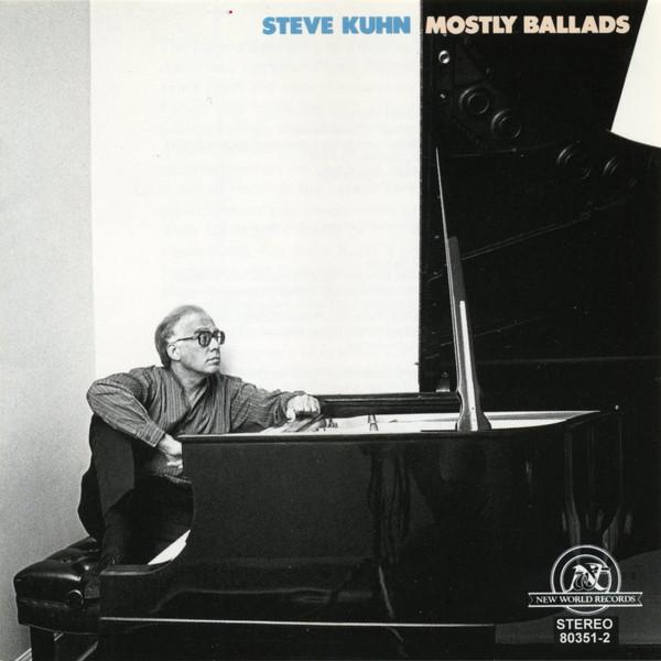 

CD STEVE KUHN - Mostly Ballads 803512,NW3512 New World Recor 1987 US Jazz Used