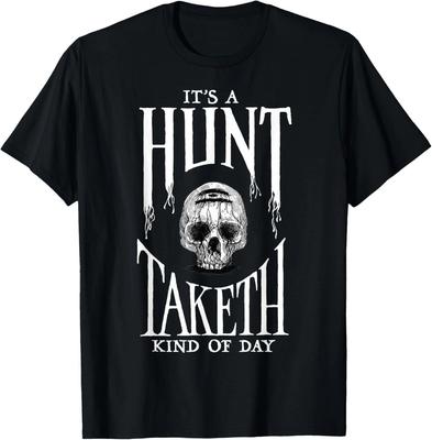 Hunt Showdown It's a Hunt Taketh Kind of Day T-Shirt