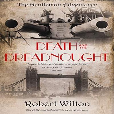 Death and the Dreadnought by Robert Wilton Paperback Book 9780957409088