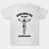 Jesus liebt dich Fernsehsendung Weihnachten Geburtstag Halloween lustiges Geschenk T-Shirt