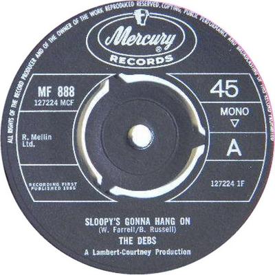 7inch Record DEBS - Sloopy's Gonna Hang On  MF888 Mercury 1965 UK Rock Used